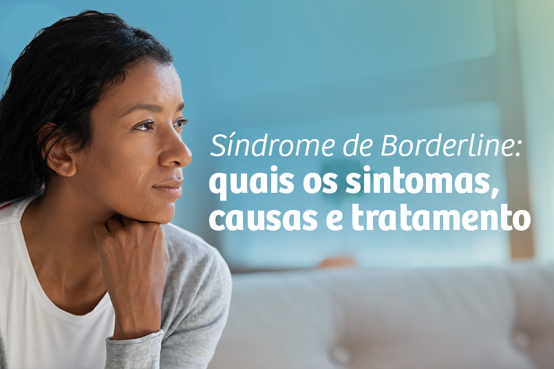 Entenda o que é a Síndrome de Borderline